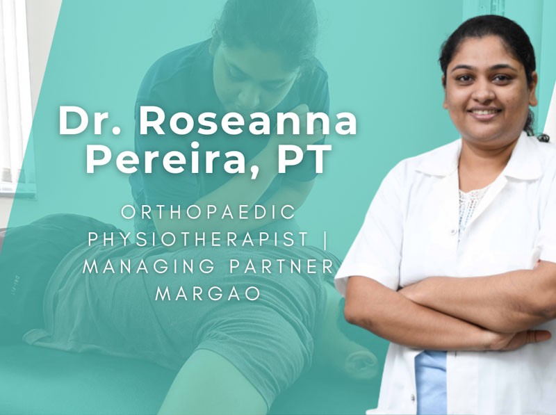 Dr. Roseanna Pereira, PT Physiothreapist